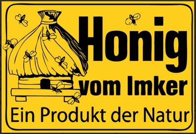 Nostalgie Spruch Schild Biene Honig vom Imker Ein Produkt der Natur 20x30