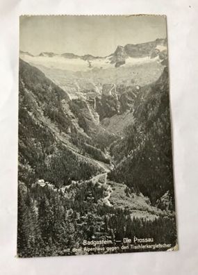AK, Bad Gastein, Prossau, Alpenhaus, Tischlerkargletscher, Gletscher (110300 BW)