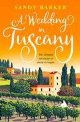 A Wedding in Tuscany: The perfect romance to escape with in 2023 (The Holid ...