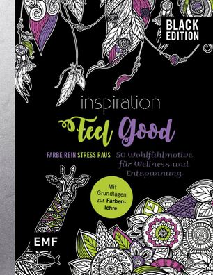 Black Edition: Inspiration Feel Good - 50 Wohlfuehlmotive fuer Well