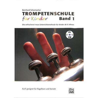 Trompetenschule für Kinder Band 1 ( + CD) 20154G - 9783933136824