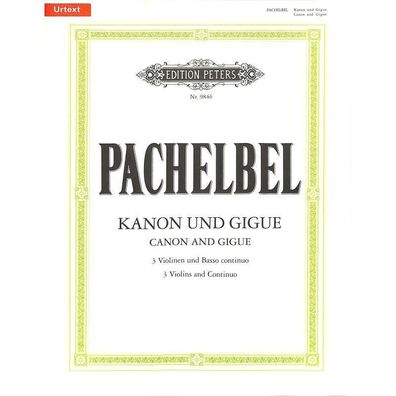 Pachelbel, Johann - Kanon und Gigue - Noten für 3 Violinen und Bc (Urtext) 9846