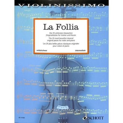 La Follia - 25 schöne klassische Originalstücke - Noten für Violine und Klavier