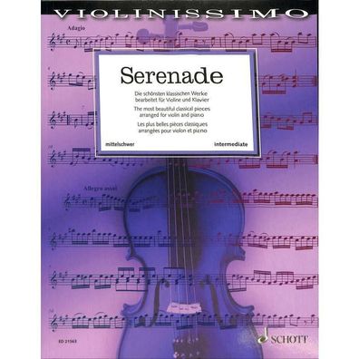 Serenade - Die schönsten klassischen Werke - Noten für Violine und Klavier