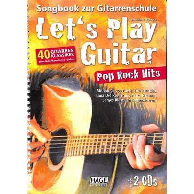 Let's play Guitar - Pop Rock Hits für Gitarre in Tabulatur (ohne Noten) ( + 2 CDs)