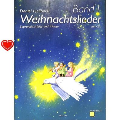 Weihnachtslieder Band 1 - Noten für Sopranblockflöte und Klavier ( + CD, Herz) 283