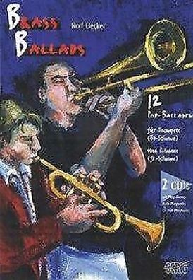 Brass Ballads - 12 Pop-Balladen für Trompete und Posaune (Musiknoten]