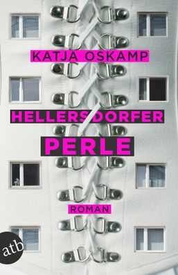 Hellersdorfer Perle Roman Katja Oskamp