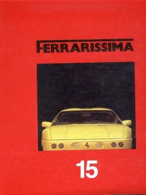 Ferrarissima Nr. 15, alte Serie, 348 Zagato, 250 GT, Klemantaski, Formel 1, 250 Calif