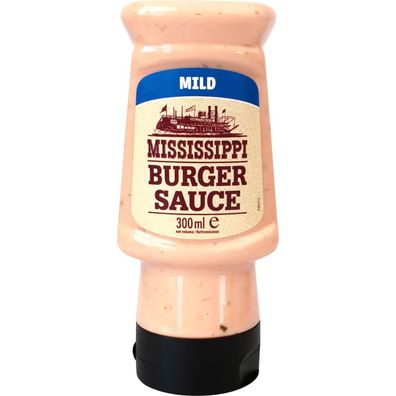 Mississippi Burger Sauce Mild zart cremig mit säuerlicher Note 300ml