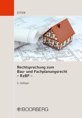 Rechtsprechung zum Bau- und Fachplanungsrecht - RzBF -, Bernhard St?er