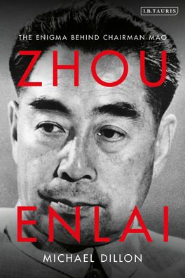 Zhou Enlai: The Enigma Behind Chairman Mao, Michael (Independent Scholar Di ...