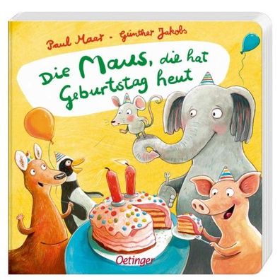 Oetinger Die Maus hat Geburtstag, heut
