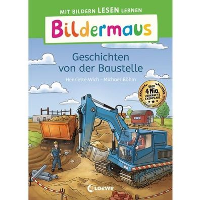 Loewe Bildermaus - Geschichten von der Baustelle