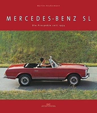 Mercedes-Benz SL - Die Prospekte seit 1954 Buch, Modelle, Geschichte, Oldtimer