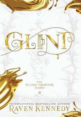 Glint (The Plated Prisoner, Band 2), Raven Kennedy