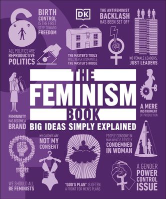 The Feminism Book (DK Big Ideas), Dk