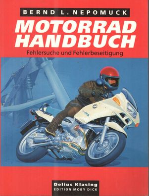 Motorrad-Handbuch - Fehlersuche und Fehlerbeseitigung, Reparaturanleitung
