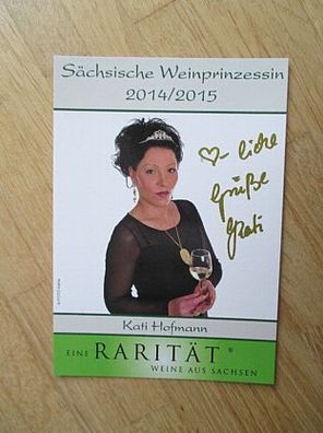 Sächsische Weinprinzessin 2014/2015 Kati Hofmann - handsigniertes Autogramm!!!