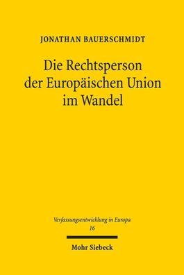 Die Rechtsperson der Europ?ischen Union im Wandel: Auswirkungen differenzie ...