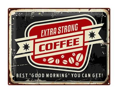 Blechschild Kaffee 40x30cm extra strong Coffee good morning Deko Schild tin sign