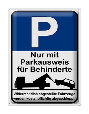 Blechschild Parken 30x40cm nur Parkausweis für Behinderte Deko Schild tin sign