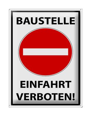 Blechschild Hinweis 30x40 cm Baustelle Einfahrt verboten Deko Schild tin sign