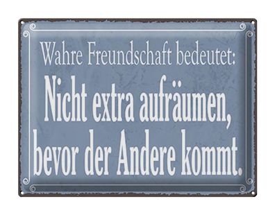 Blechschild Spruch 40x30 cm Wahre Freundschaft bedeutet Deko Schild tin sign