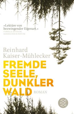 Fremde Seele, dunkler Wald Roman Reinhard Kaiser-Muehlecker Fische