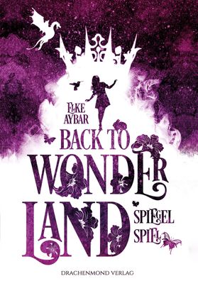 Back to Wonderland: Spiegelspiel, Elke Aybar
