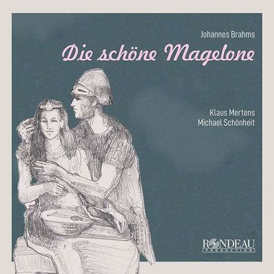 Johannes Brahms (1833-1897): Johannes Brahms-Die schöne Magelone - - (CD / Titel...