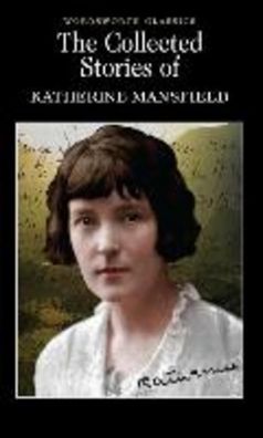 Collected Stories of Katherine Mansfield, Katherine Mansfield