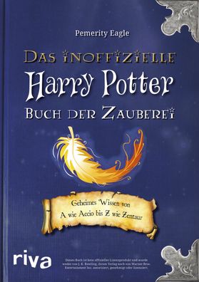Das inoffizielle Harry-Potter-Buch der Zauberei Geheimes Wissen von