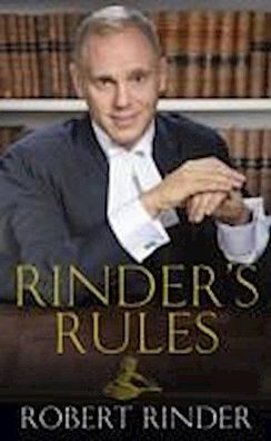 Rinder's Rules: Make the Law Work For You!, Robert Rinder