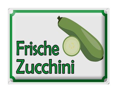 Blechschild Hinweis 40x30 cm Frische Zucchini Hofladen Deko Schild tin sign