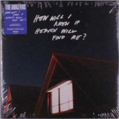 The Amazons: How Will I Know If Heaven Will Find Me (Limited Edition) (Midnight Blue