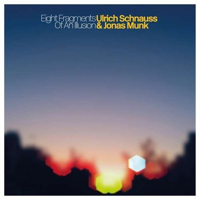 Ulrich Schnauss & Jonas Munk: Eight Fragments Of An Illusion (Limited Edition) (Tran