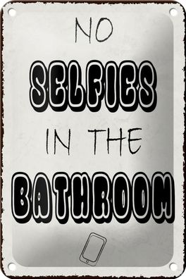 Blechschild Hinweis 12x18 cm No Selfies in the Bathroom Deko Schild tin sign