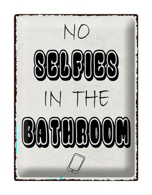 Blechschild Hinweis 30x40 cm No Selfies in the Bathroom Deko Schild tin sign