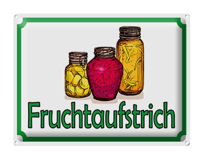 Blechschild Hinweis 40x30 cm Fruchtaufstrich Verkauf Metall Deko Schild tin sign