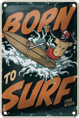 Blechschild Surfing 12x18 cm Burn to surf long beach Sommer Deko Schild tin sign