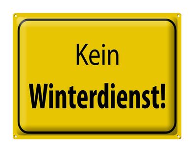 Blechschild Hinweis 40x30 cm Kein Winterdienst Warnschild Deko Schild tin sign