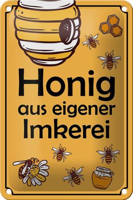 Blechschild Hinweis 12x18cm Honig aus eigener Imkerei Metal Deko Schild tin sign