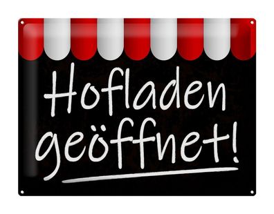 Blechschild Hinweis 40x30cm Hofladen geöffnet Verkauf Metal Deko Schild tin sign