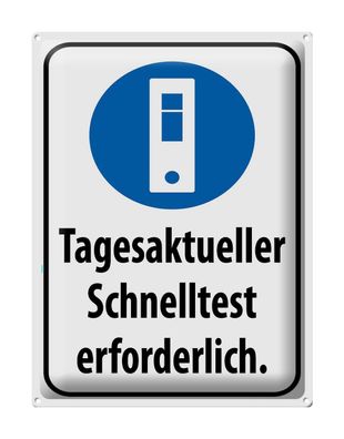 Blechschild Hinweis 30x40 cm Tagesaktueller Schnelltest Deko Schild tin sign