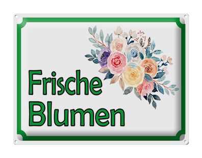 Blechschild Hinweis 40x30 cm Frische Blumen Verkauf Deko Schild tin sign
