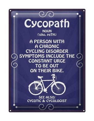 Blechschild Spruch 30x40 cm Cycopath chronic cycling Metall Deko Schild tin sign