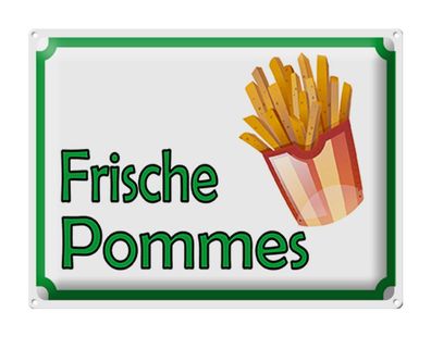 Blechschild Hinweis 40x30 cm Frische Pommes Restaurant Deko Schild tin sign
