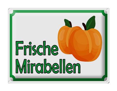 Blechschild Hinweis 40x30 cm Frische Mirabellen Hofladen Deko Schild tin sign