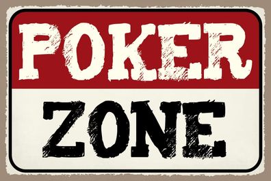 Blechschild Spruch 40x30 cm Poker Zone Geschenk Metall Deko Schild tin sign